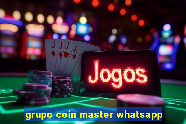 grupo coin master whatsapp